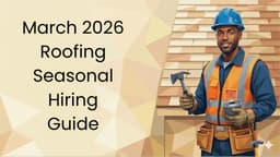 Roofing seasonal hiring guide
