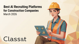 Best AI recruiting platforms for construction companies